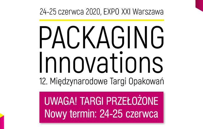 Międzynarodowe Targi Opakowań Packaging Innovations przełożone na czerwiec