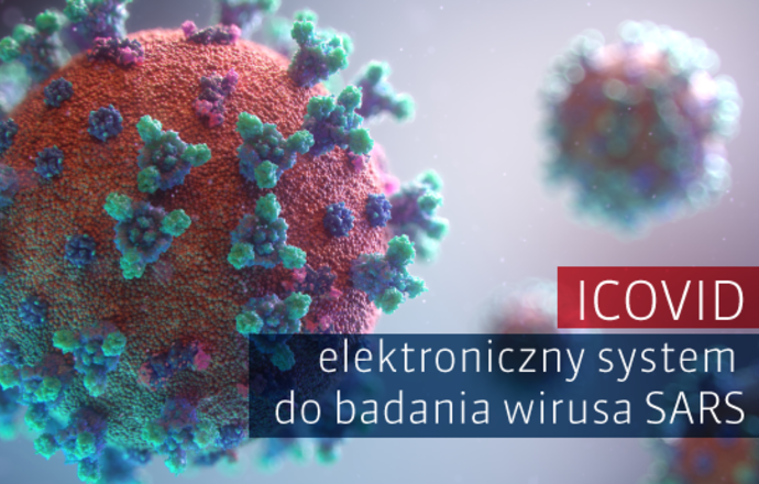 Naukowcy z Politechniki Gdańskiej opracują elektroniczny system do badania wirusa SARS