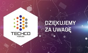 Środowisko naturalne, bezpieczeństwo i nowe technologie – za nami TECHCO Forum