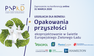 Konferencja legislacyjna dla biznesu: „OPAKOWANIA PRZYSZŁOŚCI – ekoprojektowanie w świetle 