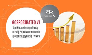 Społeczny i gospodarczy rozwój Polski w warunkach globalizujących się rynków. NCBR ogłasza 