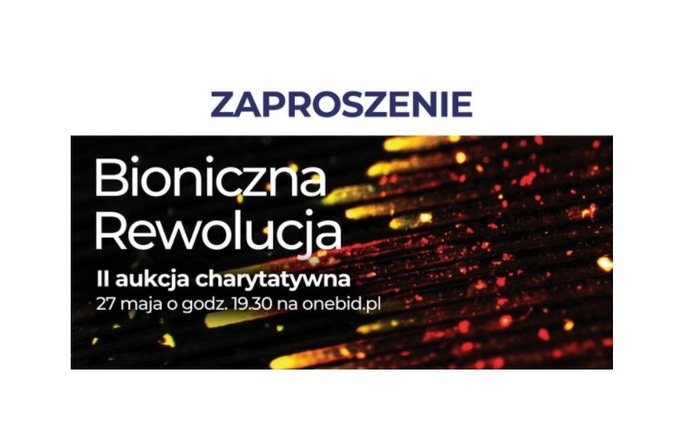 Zapowiedź II aukcji charytatywnej „Bioniczna rewolucja” w programie Bio-Tech Live