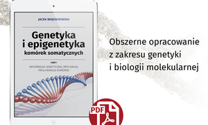 Genetyka i epigenetyka bez tajemnic