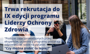 Ruszyła rekrutacja do 9. edycji Liderów Ochrony Zdrowia