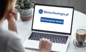 Sprawdź harmonogram szkoleń i webinarów Biotechnologia.pl – listopad