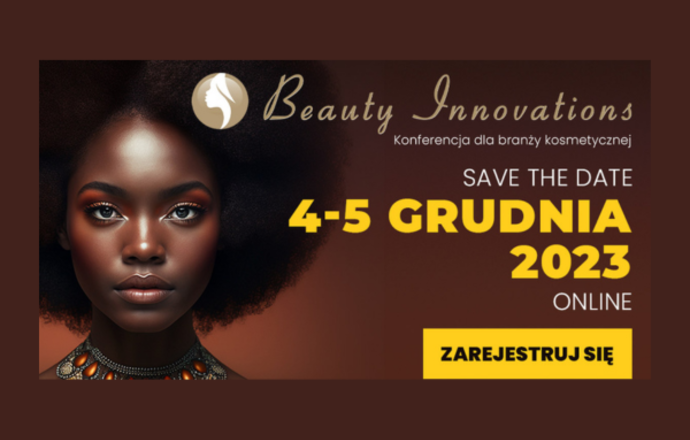 Ostatnie chwile rejestracji – Konferencja dla branży kosmetycznej –  Beauty Innovations 4-5