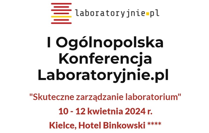 Ogólnopolska Konferencja „Skuteczne zarządzanie laboratorium” zadebiutuje w 2024 r.