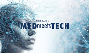 Ponad 35 wykładowców i panelistów na 17. edycji MEDmeetsTECH 16 maja w Warszawie! Znamy pro