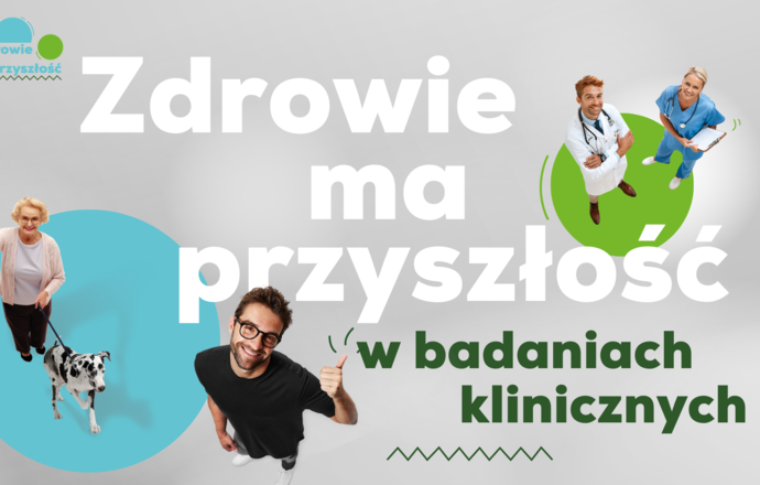 „Zdrowie ma przyszłość w badaniach klinicznych” – Pacjenci Jutra pomagają opracowywać nowe 