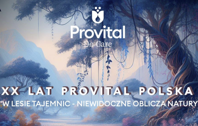„W lesie tajemnic – niewidoczne oblicza natury”, czyli wyjątkowy jubileusz 20 lat Provital 