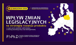 PSPKD zaprasza na konferencję WPŁYW ZMIAN LEGISLACYJNYCH NA STRATEGIĘ ROZWOJU PRODUKTU – o 
