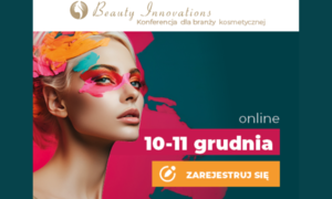 Już w najbliższy wtorek i środę! Konferencja dla branży kosmetycznej Beauty Innovations 10-