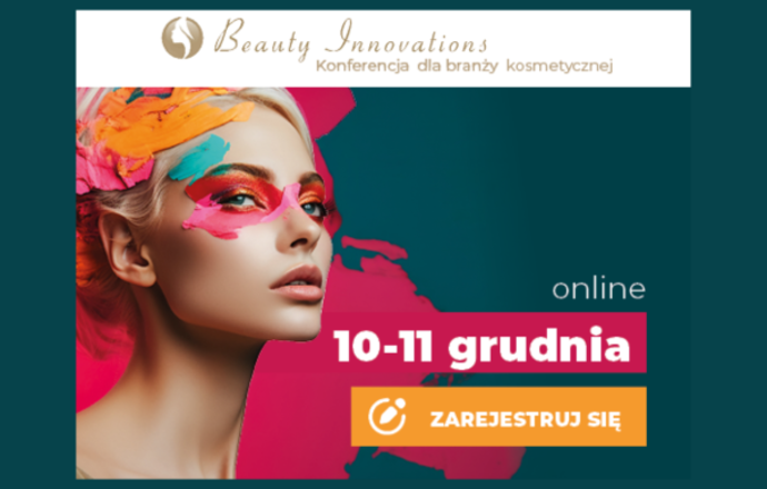 Już w najbliższy wtorek i środę! Konferencja dla branży kosmetycznej Beauty Innovations 10-