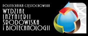 Politechnika Częstochowska Wydział Inżynierii Środowiska i Biotechnologii