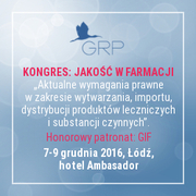 Kongres Jakość w Farmacji - Aktualne wymagania prawne w zakresie wytwarzania, importu, dyst