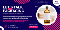 Let's Talk about Packaging – strategia, projektowanie, ekspozycja