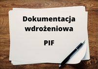 10.00-11.30 | WEBINAR | Dokumentacja wdrożeniowa, czyli jak poprawnie skompletować PIF (pro